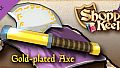 Gold Plated Axe - DLC