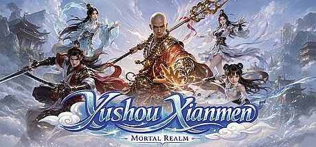 Yushou Xianmen: Mortal Realm