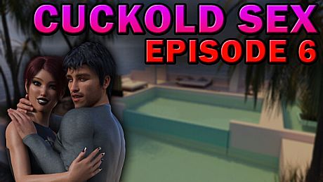 Cuckold Sex - Episode 6