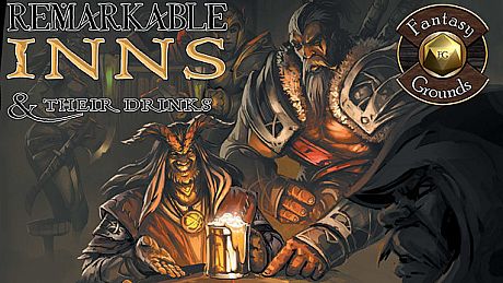 Fantasy Grounds - Remarkable Inns & Their Drinks DLC