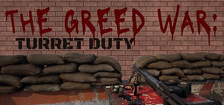 The Greed War: Turret Duty