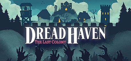 DreadHaven: The Last Colony Game