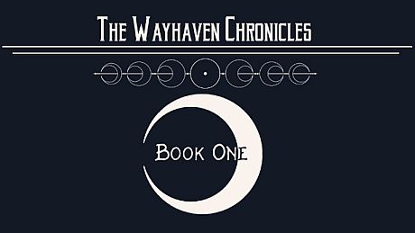 Wayhaven Chronicles: Book One Game