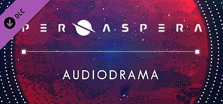 Per Aspera Audio Drama DLC