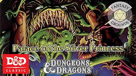 Fantasy Grounds - D&D Classics: B3 Palace of the Silver Princess (Basic) DLC