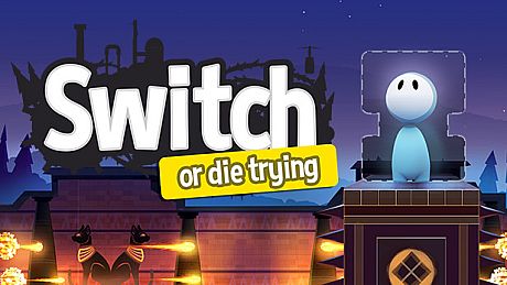 Switch - Or Die Trying Game