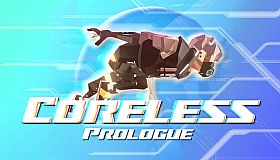 Coreless: Prologue