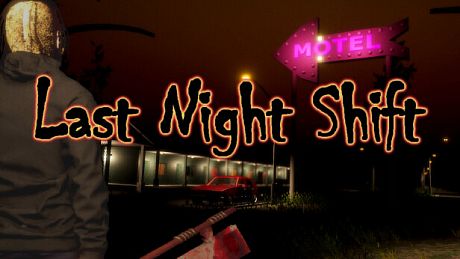Last Night Shift Game