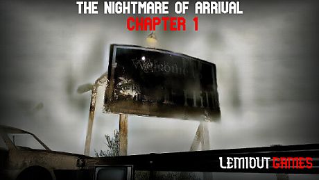The Nightmare Of Arrival Chapter 1 Game