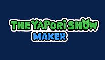 The Yapori Show Maker für PC kaufen