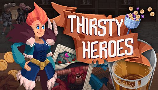 Thirsty Heroes