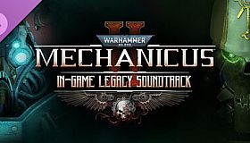 Warhammer 40,000: Mechanicus II – In-game Legacy Soundtrack