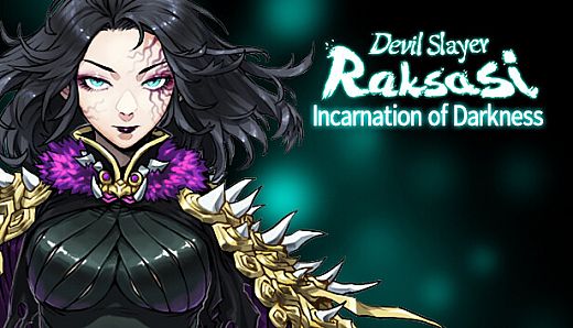 Devil Slayer - Raksasi: Incarnation of Darkness