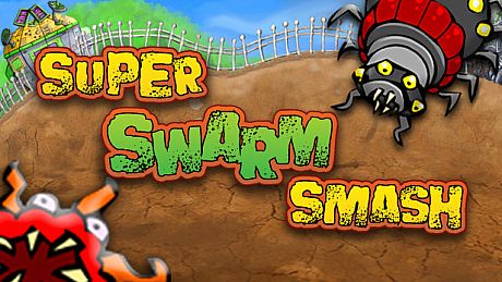 Super Swarm Smash Game