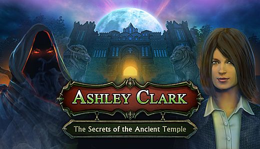 Ashley Clark: The Secrets of the Ancient Temple
