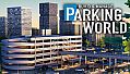 Parking World: Build & Manage