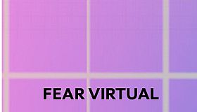 FEAR VIRTUAL