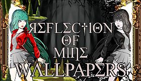 Reflection of Mine - Wallpapers