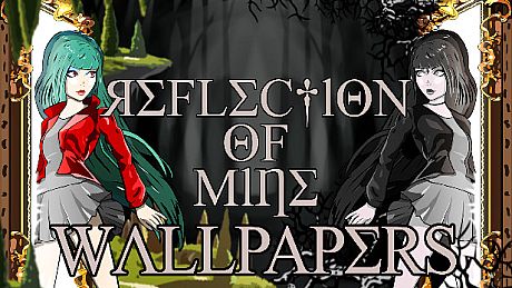 Reflection of Mine - Wallpapers DLC