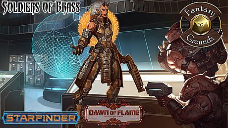 Fantasy Grounds - Starfinder RPG - Dawn of Flame AP 2: Soldiers of Brass (SFRPG) DLC