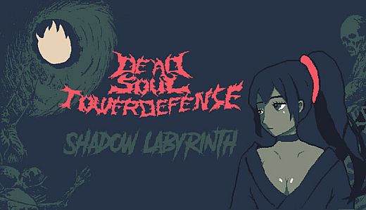 Dead Soul TowerDefense:Shadow Labyrinth