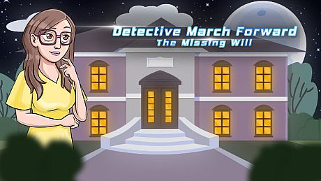 Detective March Forward - The Missing Will Game