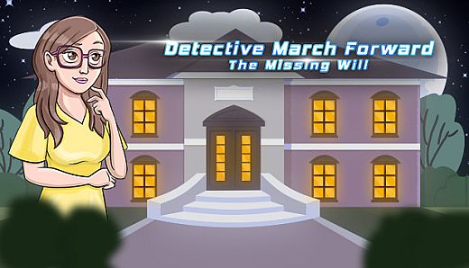 Detective March Forward - The Missing Will