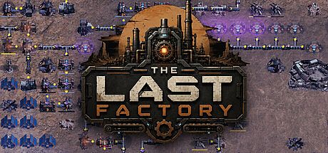 The Last Factory