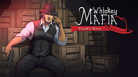 Whiskey Mafia: Frank's Story Game