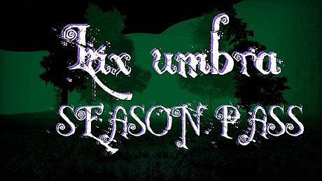 Lux umbra - Season Pass DLC