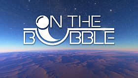 On the Bubble