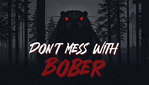 Don't Mess With Bober