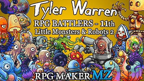 RPG Maker MZ - Tyler Warren RPG Battlers - 11th - Little Monsters and Robots 2 DLC