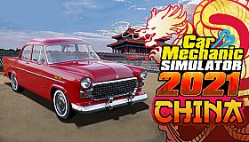 Car Mechanic Simulator 2021 - China DLC