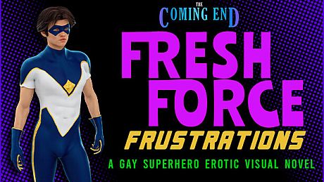 The Coming End: Fresh Force Frustrations (A Gay Superhero Visual Novel) Game