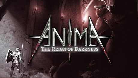 Anima : The Reign of Darkness Game
