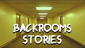 BACKROOMS STORIES