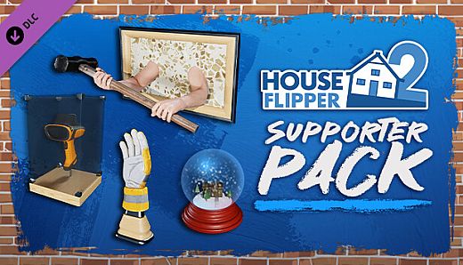 House Flipper 2 - Supporter Pack