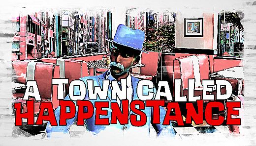A Town Called Happenstance