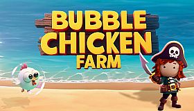 Bubble Chicken Farm
