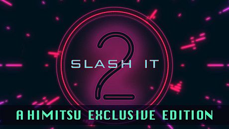 Slash It 2 - A Himitsu Exclusive Edition DLC