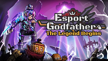 Esports Godfather: The Legend Begins Game