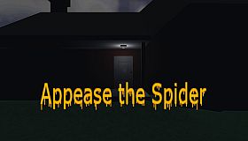 Appease the Spider