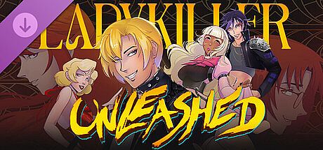 Ladykiller in a Bind - Ladykiller Unleashed