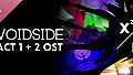 Voidside: Act 1 + 2 OST (with Bonus Tracks)