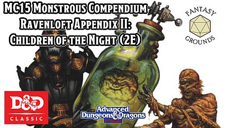 Fantasy Grounds - MC15 Monstrous Compendium Ravenloft Appendix II: Children of the Night (2E) DLC