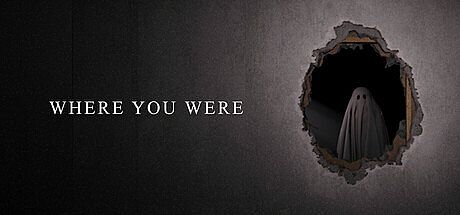 Where You Were Game