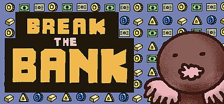 Break the Bank Game