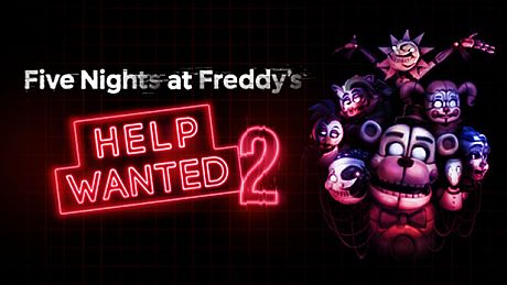 Five Nights at Freddy's: Help Wanted 2 Game