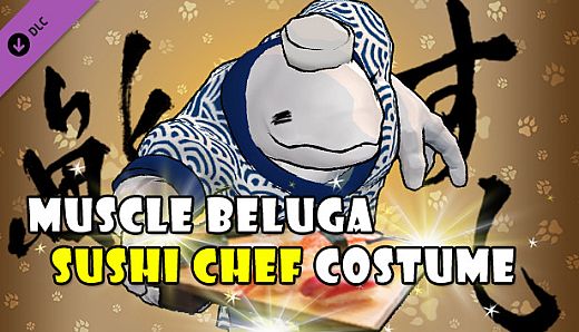 Fight of Animals - Sushi Chef Costume/Muscle Beluga